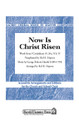 Now Is Christ Risen (SATB)