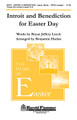 Introit and Benediction for Easter Day (SATB)