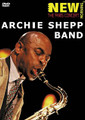 Archie Shepp Band - New Morning: The Geneva Concert