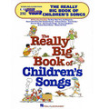 The Really Big Book Of Children's Songs (E-Z Play #292)