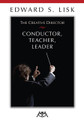 The Creative Director: Conductor, Teacher, Leader