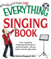 The Everything Singing Book