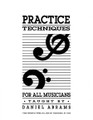 Practice Techniques For All Musicians