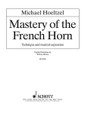 Mastery Of The French Horn