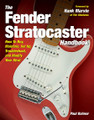 The Fender Stratocaster Handbook