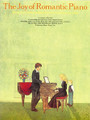 The Joy of Romantic Piano - Book 2