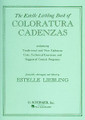 The Estelle Liebling Book of Coloratura Cadenzas