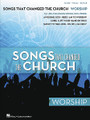 Songs That Changed The Church - Worship