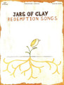 Redemption Songs: By Jars Of Clay