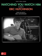 Watching You Watch Him by Eric Hutchinson. For Piano/Vocal/Guitar. Piano Vocal. 8 pages. Published by Cherry Lane Music.
Product,22985,Vocal Jazz (High Voice) (Jazz Play-Along Vol. 131)"