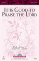 It Is Good to Praise the Lord