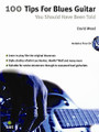 100 Tips For Blues Guitar You Should Have Been Told