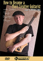 Adrian Legg - How to Become a More Creative Guitarist