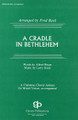 A Cradle in Bethlehem - arr. by Fred Bock