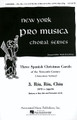 Three Spanish Christmas Carols of the16th Century: No. 3 'Riu Riu Chiu'