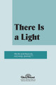 There Is a Light (SAB)