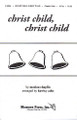 Christ Child, Christ Child (2-Part)