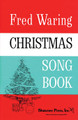 Fred Waring - Christmas Song Book