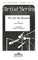 We Are the Reason