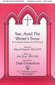 See Amid the Winter's Snow (SATB) arr. by Dale Grotenhuis