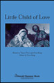 Little Child of Love (SATB)