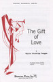 The Gift of Love (SATB)