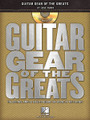 Guitar Gear of the Greats