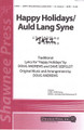 Happy Holidays/Auld Lang Syne (SATB)