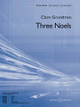 Three Noels (for Band and Choir) - Grade 3