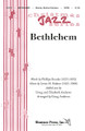 Bethlehem (SATB) arr. by Doug Andrews