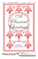 A Classical Christmas (SATB)