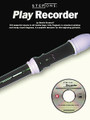 Step One: Play Recorder