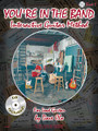 You're In The Band: Interactive Guitar Method, Bk 1