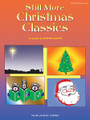 Still More Christmas Classics - Late Elementary