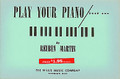 Play Your Piano, Book 1