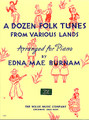 A Dozen Folk Tunes from Various Lands