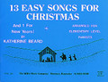 13 Easy Songs for Christmas and One for New Year's