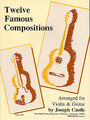 12 Famous Compositions For Violin & Guitar