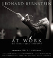 Leonard Bernstein At Work