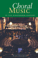 Choral Music In The Nineteenth Century