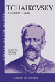 Tchaikovsky: A Listener's Guide Book