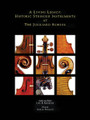 A Living Legacy (Historic Stringed Instruments)