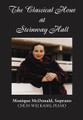 Monique McDonald (The Classical Hour At Steinway Hall)