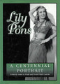 Lily Pons (A Centennial Portrait)