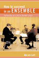 How To Succeed In An Ensemble