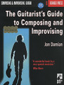 The Guitarist's Guide To Composing And Improvising