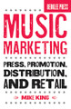 Music Marketing (Press, Promotion, Distribution, and Retail)