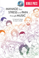 Manage Your Stress and Pain Through Music