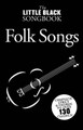 The Little Black Songbook of Folk Songs