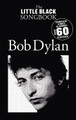 The Little Black Songbook of Bob Dylan